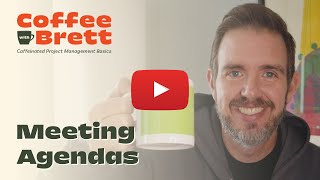 Creating an Effective Meeting Agenda Format  Coffee with Brett [upl. by Shafer97]