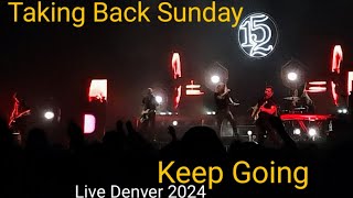 Taking Back Sunday  Keep Going Live 2024 [upl. by Eimmas]