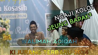 WALIMAH AQIQAH 2024 KI JURANG ALIAS TB ENJI MUNJAZI AWALI  NGAJI BARI SEURI [upl. by Manwell961]