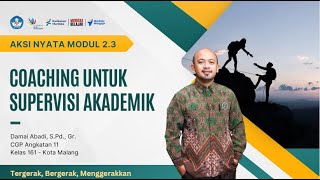 Aksi Nyata Modul 23  Coaching untuk Supervisi Akademik [upl. by Hannavahs]