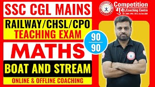 SSC CGL MAINS  MATHS  BOAT amp STREAM  SSC COACHING IN CHANDIGARH By Vipin Sir COMPETITION GURU [upl. by Shaun]