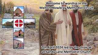 Melton Mowbray Methodist Circuit online Worship 7th April 2024 [upl. by Cotter386]