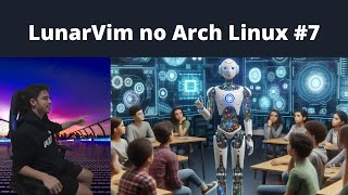 Como instalar o LunarVIM no Arch Linux Nerd Fonts Wakatime Tutoriais 07 [upl. by Siramay]