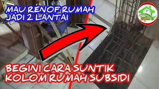 INI DIYA CARA SUNTIK KOLOM RUMAH YANG BENAR DAN KUAT [upl. by Mcspadden325]