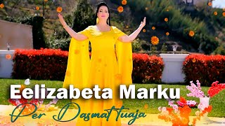 Elizabeta Marku  Per Dasmat tuaja  FenixProduction Official Video [upl. by Lipps]