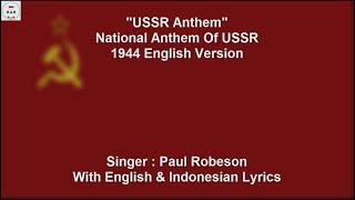 USSR Anthem  1944 English Version  Paul Robeson  With Lyrics [upl. by Ash]