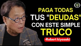 quotTenia una DEUDA de 800000 Dólaresquot Cómo Pagar tus Deudas  Robert Kiyosaki En Español [upl. by Ilario]