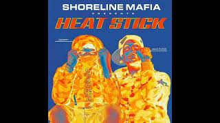 Shoreline Mafia  Heat Stick feat Ohgeesy amp Fenix Flexin Slowed [upl. by Chew533]