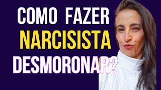 COMO FAZER NARCISISTA DESMORONAR [upl. by Fayth]