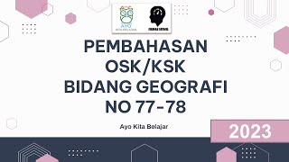 Pembahasan OSNK Geografi 2023 NO 7778 [upl. by Danyelle]