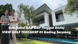 WAH  Rumah ANTI BAD DAY View GOLF di Paramount Gading Serpong Lt 1104 Lb695 Furnished Under 335M [upl. by Elicia]