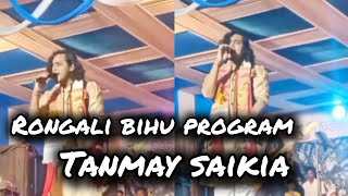 rongali bihu program tanmay saikiya assamese songs howraghat kerbi anglong stages program 2024 [upl. by Netram]