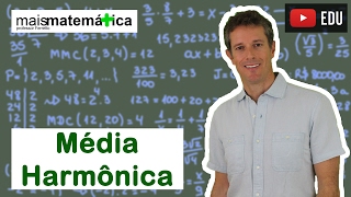 Matemática Básica  Aula 34  Média Harmônica [upl. by Atiuqiram]