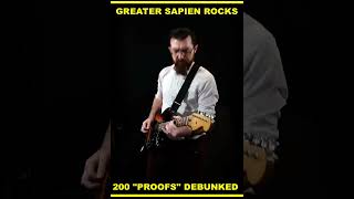 GreaterSapien rocks 200 Proofs Debunked [upl. by Barbi717]