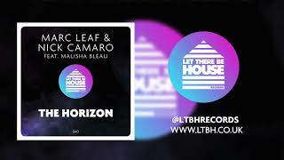 Marc Leaf amp Nick Camaro feat Malisha Bleau  The Horizon Original Mix [upl. by Wehtam]