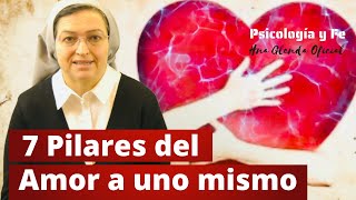 7 PILARES DEL AMOR A UNO MISMO  PSICOLOGÍA Y FE  HNA GLENDA OFICIAL [upl. by Nerat]