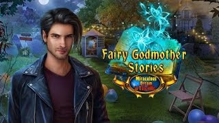 Fairy Godmother Stories 5 Miraculous Dream in Taleville  F2P  Full Game  Walkthrough [upl. by Duwe748]