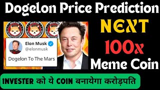 Dogelon Price Prediction  Dogelon Mars News Today  Next 100x Meme Coin  Dogelon Mars [upl. by Clementina]