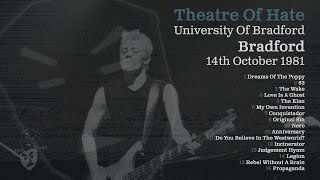 THEATRE OF HATE  14101981  University of Bradford Bradford UK AUDIO ONLY [upl. by Einaj641]