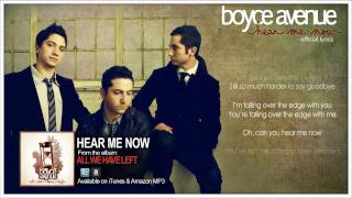 Boyce Avenue  Hear Me Now Lyric VideoOriginal Song on Spotify amp Apple [upl. by Leahcimauhsoj686]