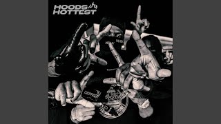 Hoods Hottest [upl. by Devitt]