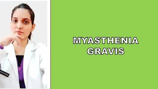 MYASTHENIA GRAVISPM LECTURE DefinitionCauses SymptomsDiagnosisManagement Treatment [upl. by Ailemaj]