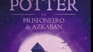 Harry Potter e o prisioneiro de Azkaban audiobook storytel ícaro Silva [upl. by Eiramnna]