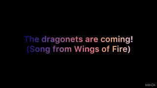 The dragonets are coming song from wings Of Fire [upl. by Tyrone]