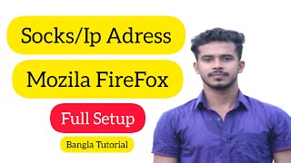 Mozila FireFox Proxy Setup  IP Address Full Configeration Setup Full Setting Bangla [upl. by Aicnerolf]