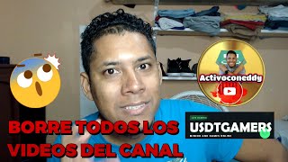 BORRE EL 100 DEL CONTENIDO DE PAGINAS SCAM DE MI CANAL Y TE PRESENTO MI PROYECTO USDTGAMERSCOM [upl. by Fredela]