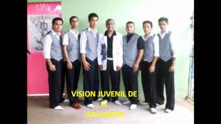 VISION JUVENIL DE EL SALVADOR quotLEVANTA TUS MANOSquot [upl. by Turmel]