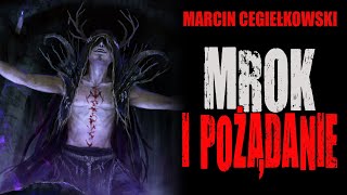 Mrok i pożądanie  CreepyPasta od widza LEKTOR PL [upl. by Kidder492]