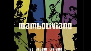 Mamboliviano El Album Liviano [upl. by Kila688]