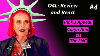 O4L Review and React quotPinks Appeal Caryn Ann vs The LNCquot [upl. by Kalvn981]