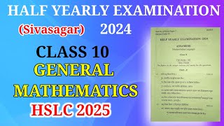 Half Yearly General mathematic Question Paper 202425 year Class 10 Common HSLC 2025GABEducation [upl. by Tonia478]