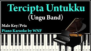 UNGU  TERCIPTA UNTUKKU Piano Karaoke Lower Key Pria [upl. by Lovich]