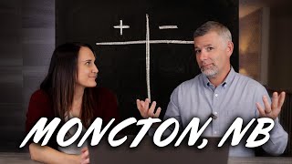 The Pros and Cons of Living in Moncton New Brunswick  Long Time Moncton Residents [upl. by Helfant]