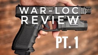 Weapons Armament Research WARLOC Review Pt1  Glock 19 [upl. by Anauqaj]