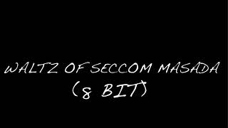 Waltz of seccom masada 8 bit  Toby Fox [upl. by Ainos]