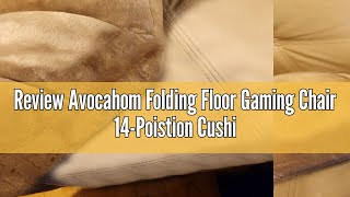 Review Avocahom Folding Floor Gaming Chair 14Poistion Cushioned Adjustable Floor Lazy Sofa Chair w [upl. by Einnol513]