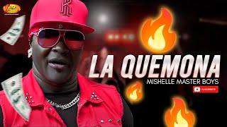 Mishelle Master Boys  La Quemona Video Letra [upl. by Vedi]