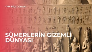 Sümerlerin Gizemli Dünyası [upl. by Amaris]