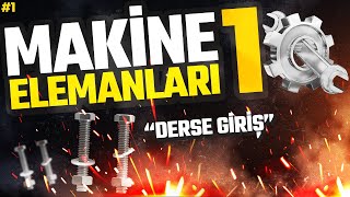 MAKİNE ELEMANLARI 1 GİRİŞ Dersin Detaylı Analizi  MAKEL 1 [upl. by Hamachi699]