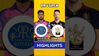 RR vs RCB Match Highlights  Match No 60  RCB vs RR Highlights IPL 2023 shorts crickscoop [upl. by Ahsiyk112]