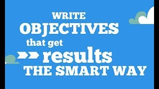 How to write SMART goals and objectives [upl. by Ardnoed]