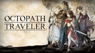 Octopath Traveler 53  Trying For A Tournament [upl. by Aiki]