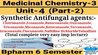 Synthetic antifungal agents। Medicinal chemistry। Clotrimazole। Miconazole।Tolnaftate। Ketaconazole [upl. by Tobye]