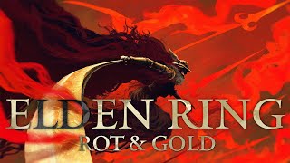 An Incorrect Summary of Elden Ring  Rot amp Gold [upl. by Tenej503]