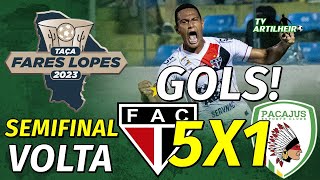 Fares Lopes 23 Semifinal  Volta  Ferroviário 5 X 1 Pacajus  Gols  TV ARTILHEIRO [upl. by Chari]