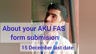 aku FAS application formfirst step towards your admission [upl. by Nilreb]